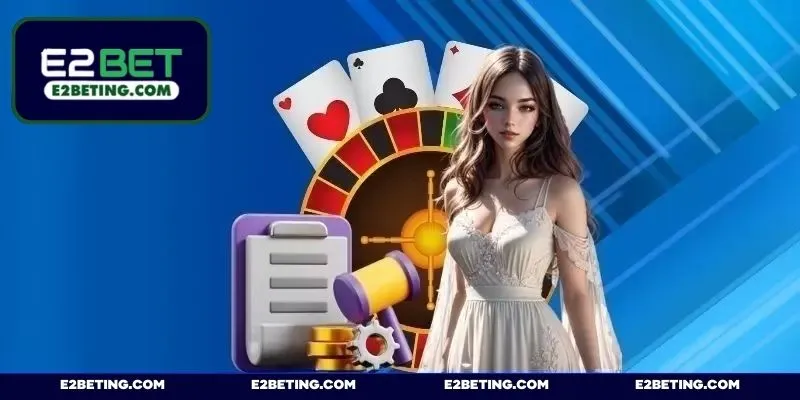 Điều khoản và điệu kiện tạo hồ sơ tại E2BET